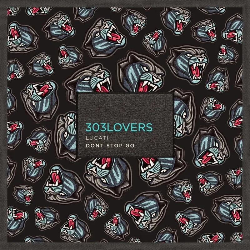LUCATI - Dont Stop Go [303Lovers]