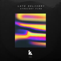 Late Delivery - Straight Fire [Kaluki Musik]