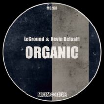 LeGround, Kevin Belushi - Organic [MONOSIDE]