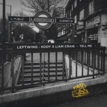 Leftwing . Kody, Liam Craig - Tell Me [32 Endz]