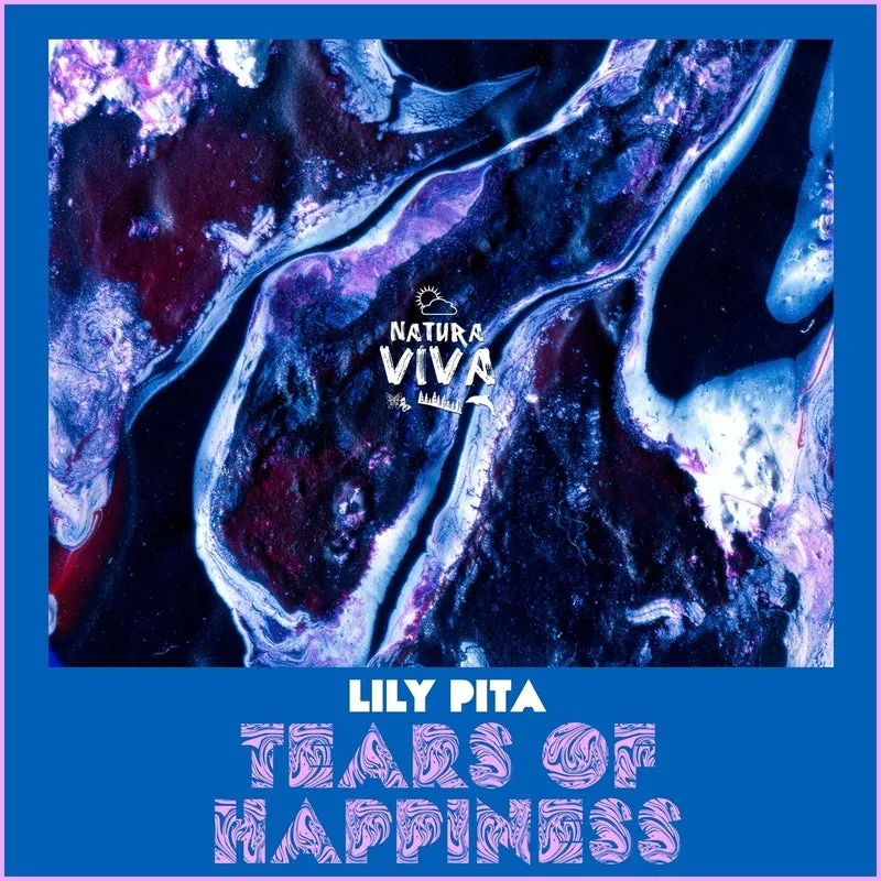 Lily Pita – Tears Of Happiness