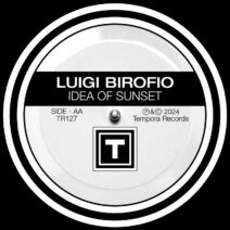 Luigi Birofio - Idea Of Sunset [Tempora Records]