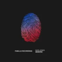 Mata Jones - Memorie [Famillia Recordings]