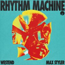 Max Styler, Westend - Rhythm Machine [Insomniac Records]