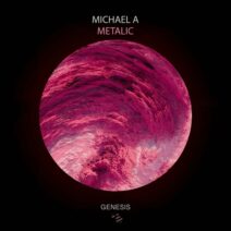 Michael A - Metalic [Genesis Music]