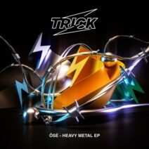 OSE - Heavy Metal EP [Trick]
