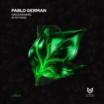Pablo German - Groundwire [La Foresta Recordings]