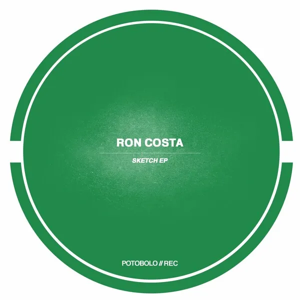 Ron Costa - Sketch EP [Potobolo Records]