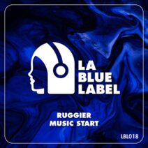 Ruggier - Music Start [La Blue Label]