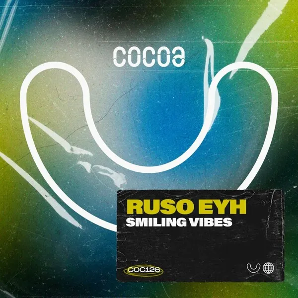 Ruso Eyh – Smiling Vibes
