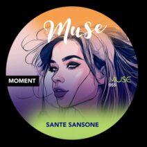 Sante Sansone - Moment [MUSE]