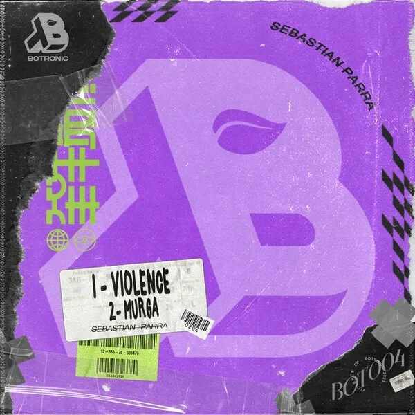 Sebastian Parra - Violence EP [Botronic]