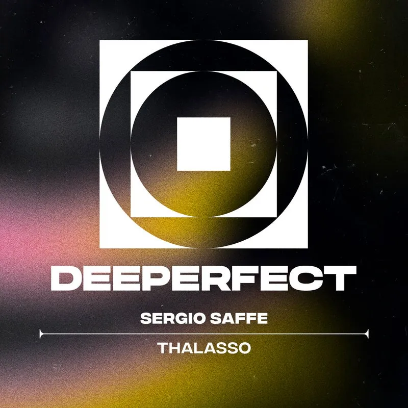 Sergio Saffe - Thalasso [Deeperfect]