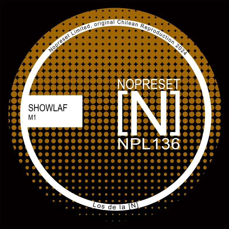Showlaf - M1 [NOPRESET Limited]