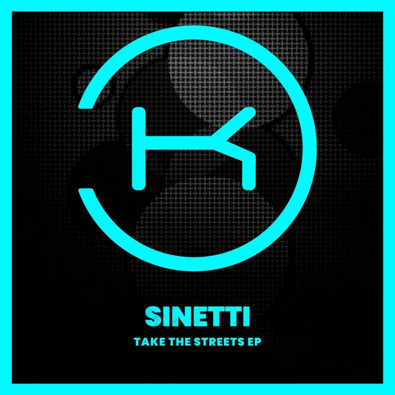 Sinetti – Take The Streets