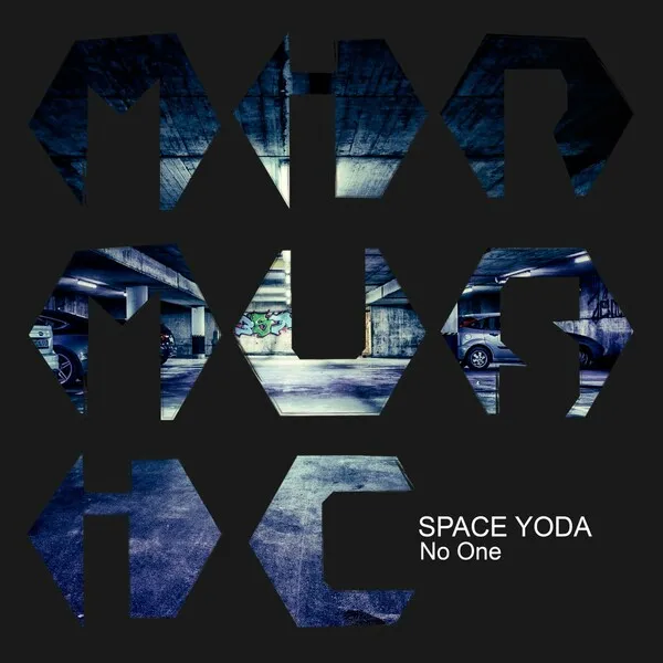 Space Yoda - No One [MIR MUSIC]