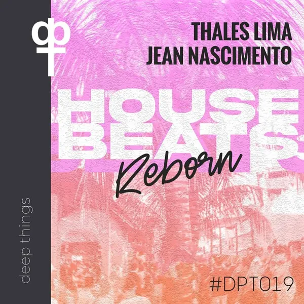 Thales Lima, Jean Nascimento – House Beats, Reborn!
