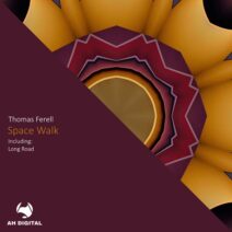 Thomas Ferell - Space Walk [AH Digital]