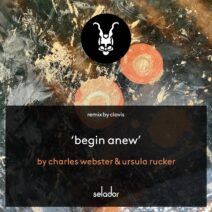 Ursula Rucker, Charles Webster - Begin Anew [Selador]