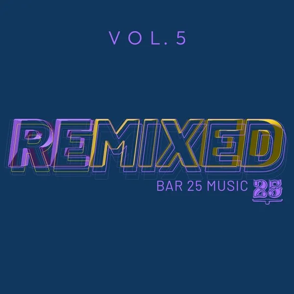 VA - Bar 25 Music_ Remixed Vol.5 [Bar 25 Music]