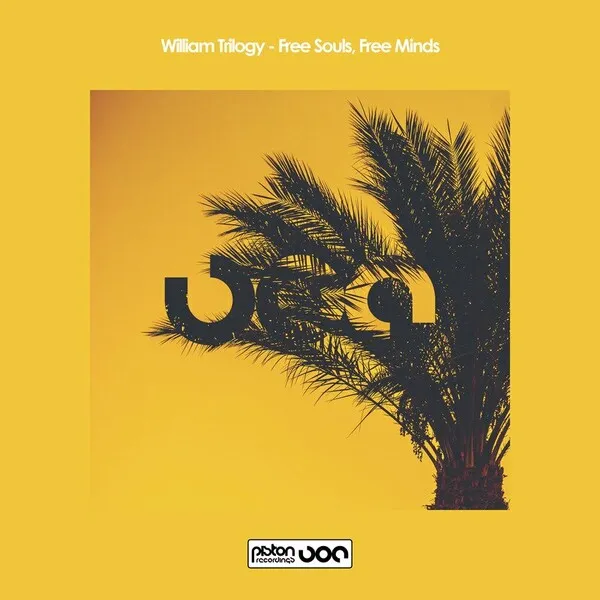William Trilogy - Free Souls, Free Minds [Piston Recordings ]