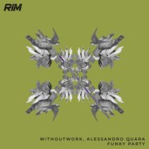 Withoutwork, Alessandro Quara - Funky Party [RIM]