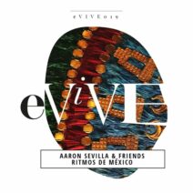 Aaron Sevilla - Ritmos de México [eViVE]