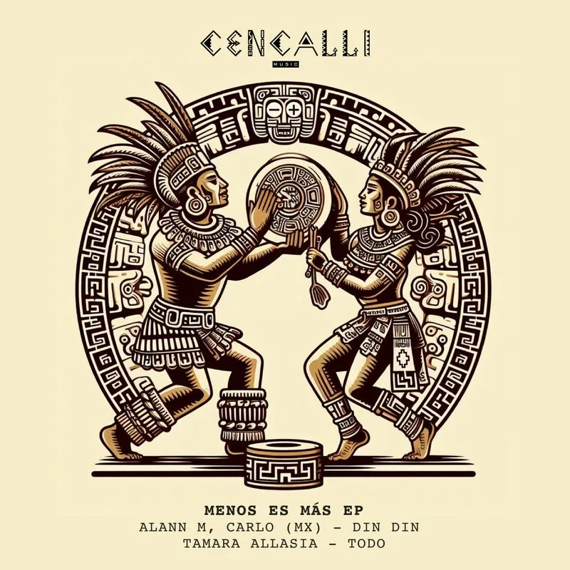 Alann M, Carlo (MX), Tamara Allasia - Menos Es Más EP [Cencalli Music]