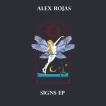 Alex Rojas - Signs EP [Magical Garden Records]