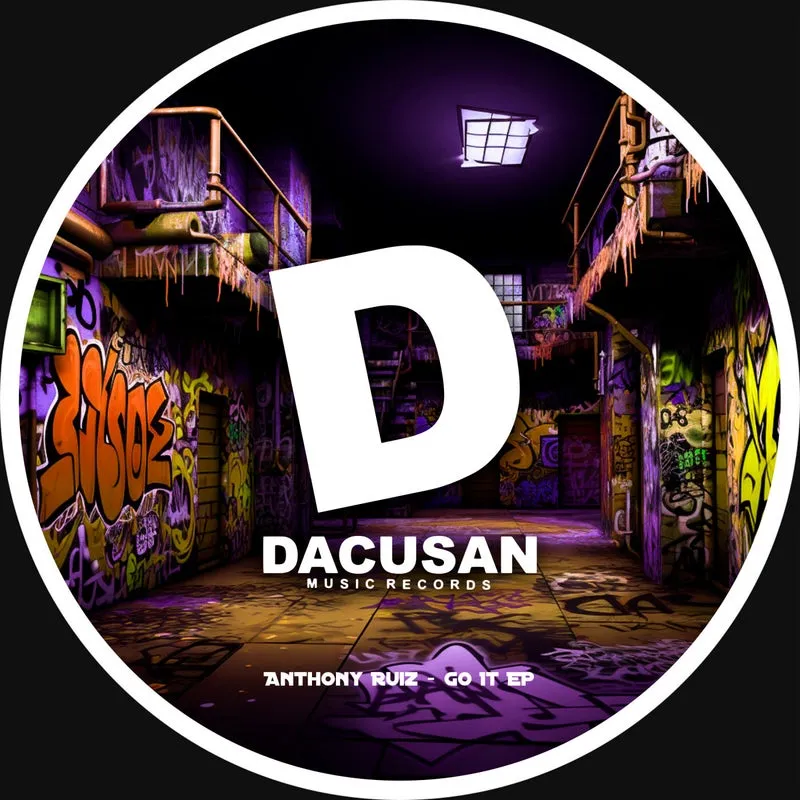 Anthony Ruiz - Go It EP [Dacusan]