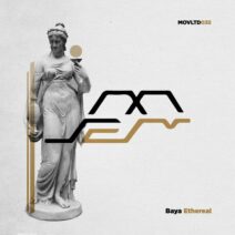 Baya - Ethereal [Movement Limited]