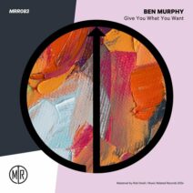 Ben Murphy - Give You What You Want [Music Related Records]