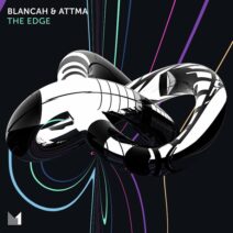 Blancah, Attma - The Edge [Einmusika Recordings]