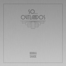 Booka Shade - So... _ Outlandos [Blaufield Music]