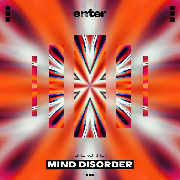 Bruno (HU) - Mind Disorder [Enter Audio]