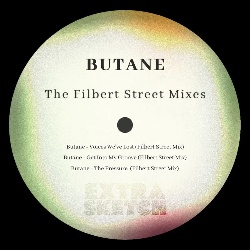 Butane - The Filbert Street Mixes [Extrasketch]