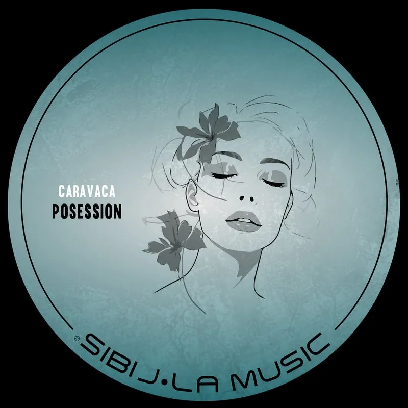 Caravaca - Posession [Sibil-la Music]