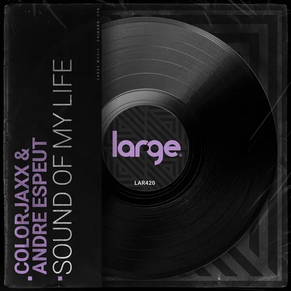 ColorJaxx, Andre Espeut - Sound Of My Life [Large Music]