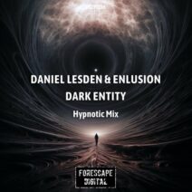 Daniel Lesden, Enlusion - Dark Entity (Hypnotic Mix) [Forescape Digital]