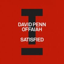 David Penn, OFFAIAH - Satisfied [Toolroom]
