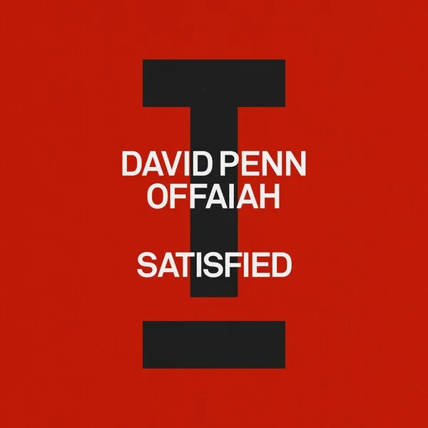 David Penn, OFFAIAH - Satisfied [Toolroom]