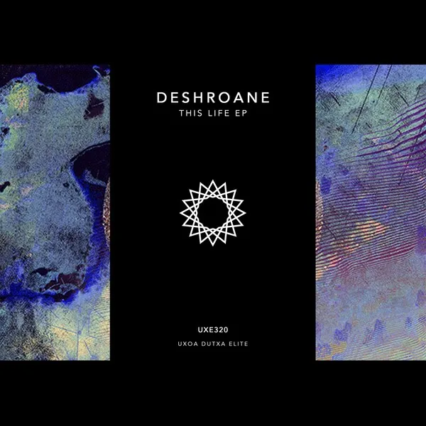 DeshRoane - This Life [Uxoa Dutxa Elite]