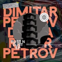 Dimitar Petrov - Rust N Dust EP [IWANT Music]