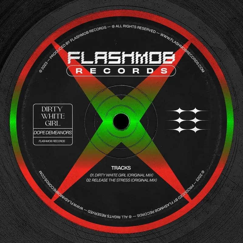 Dope Demeanors - Dirty White Girl [Flashmob Records]