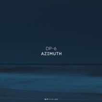 Dp-6 - Azimuth [DP-6 Records]