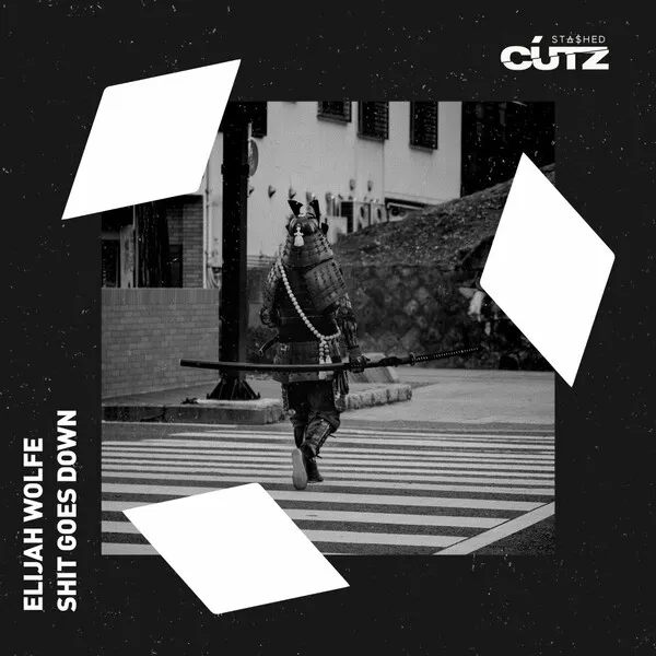 Elijah Wolfe - Shit Goes Down [Stashed Cutz]