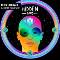 Gallardo, Ayala (MX) - Never Look Back [Hidden Jams]