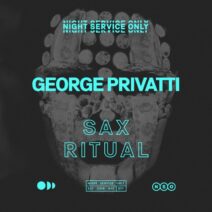 George Privatti - Sax Ritual [Night Service Only (NSO)]