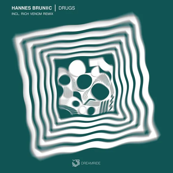 Hannes Bruniic - Drugs [Dreamride]