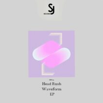 Head Rush - Waveform EP [Secret Jams Records]